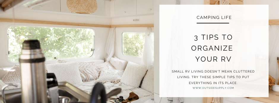 Maximize Space and Stay Organized in Your RV