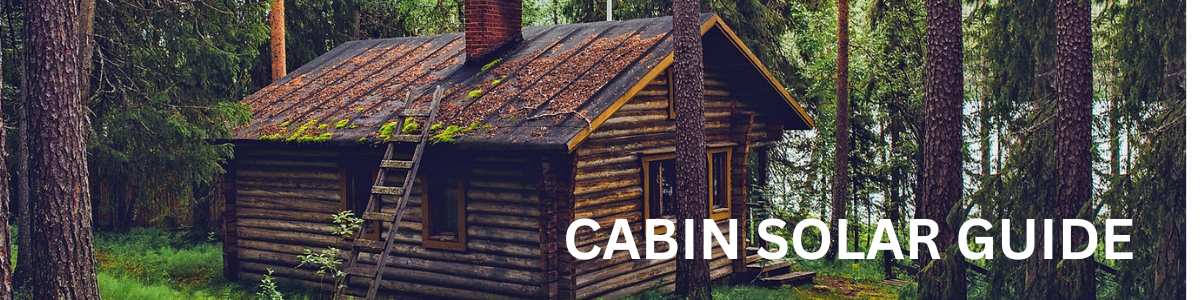 Cabin Solar Guide