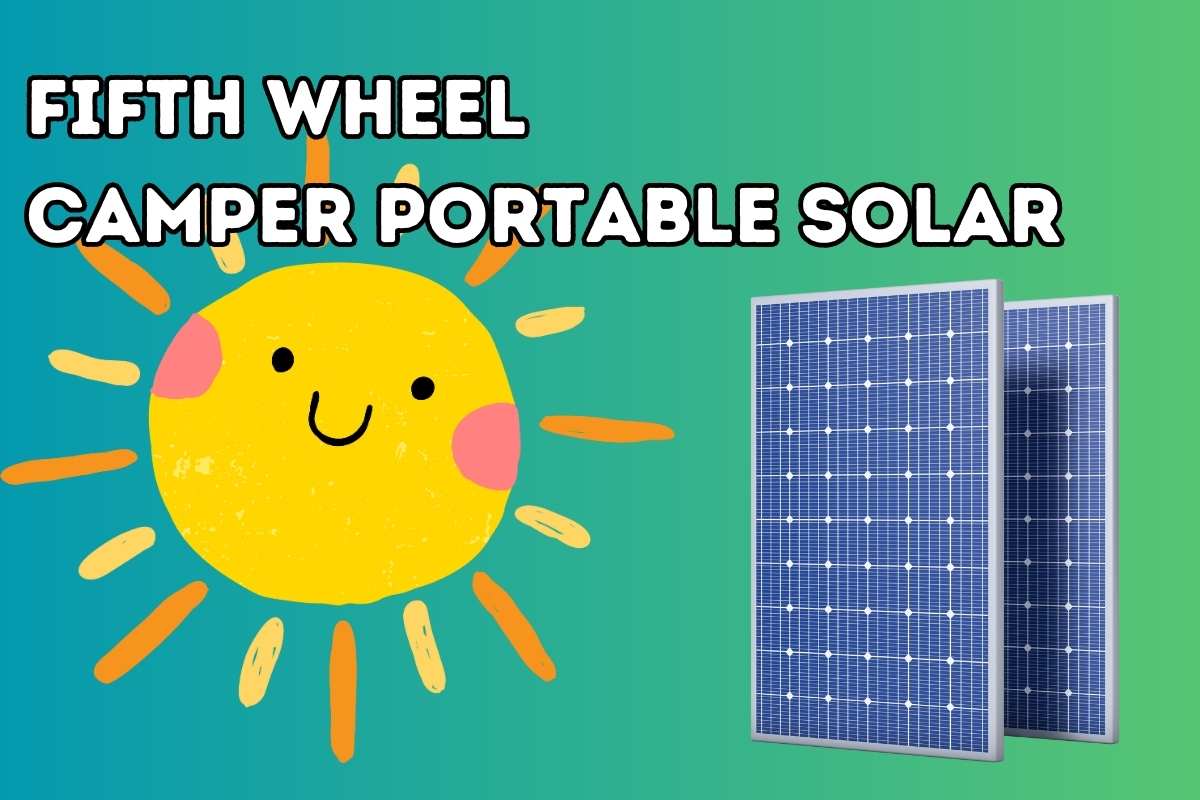 Fifth Wheel Camper Portable Solar Kit