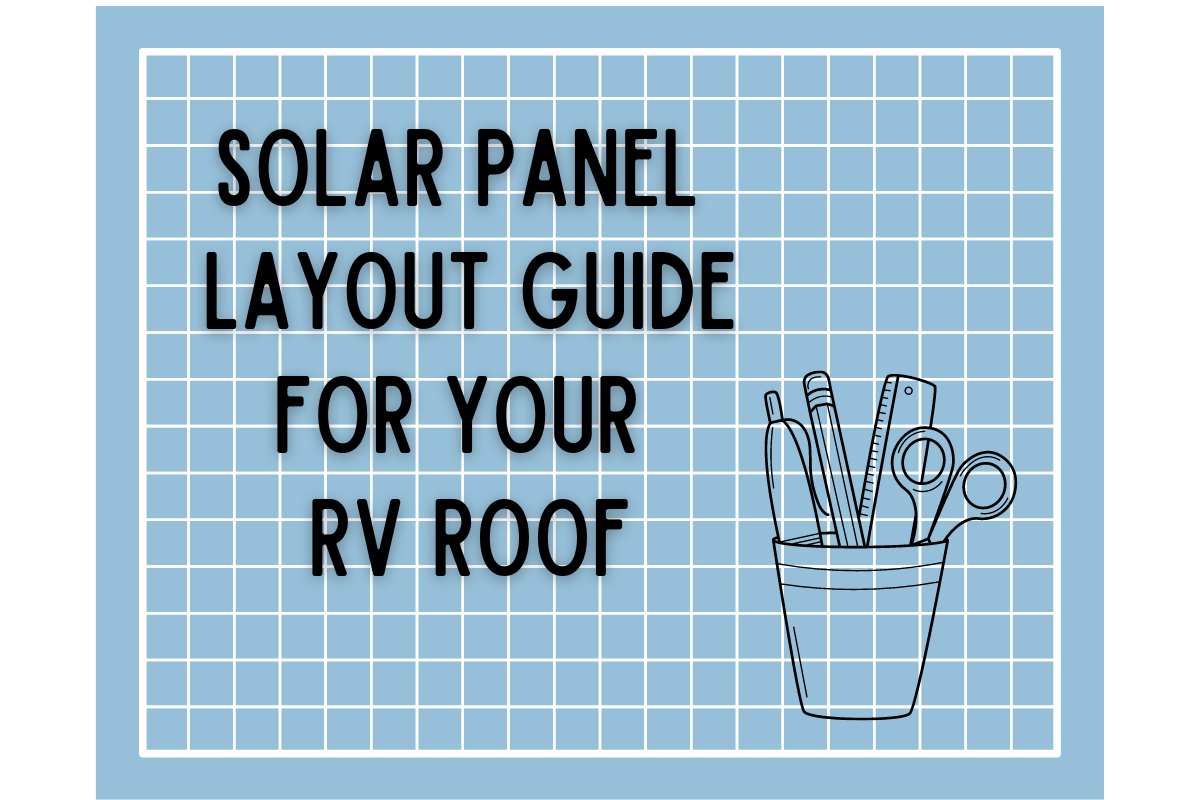 Solar Panel Layout Guide for RVs