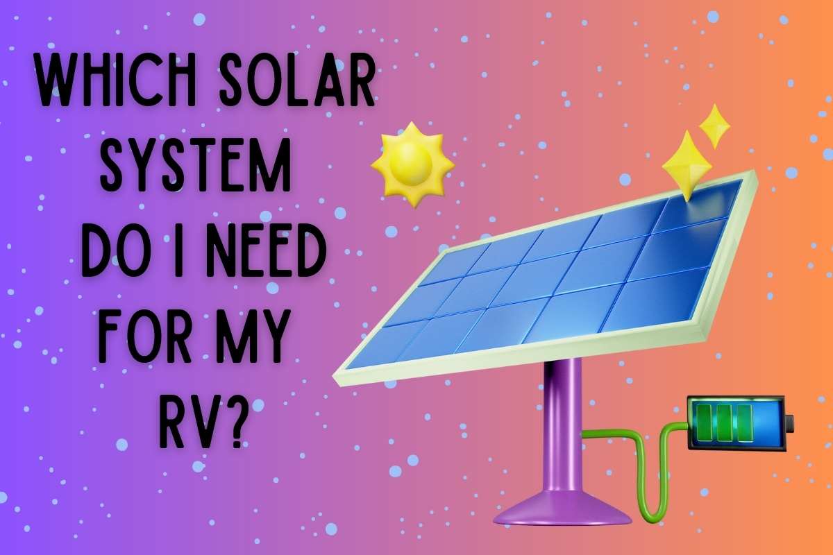 Choosing the Right System for Your RV